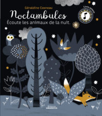 Noctambules <br/ >Écoute les animaux de la nuit