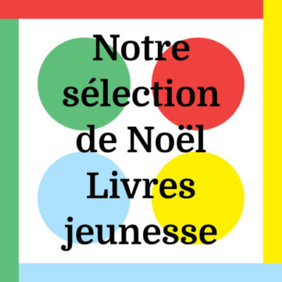 Notre sélection de Noël <br />Livres jeunesse