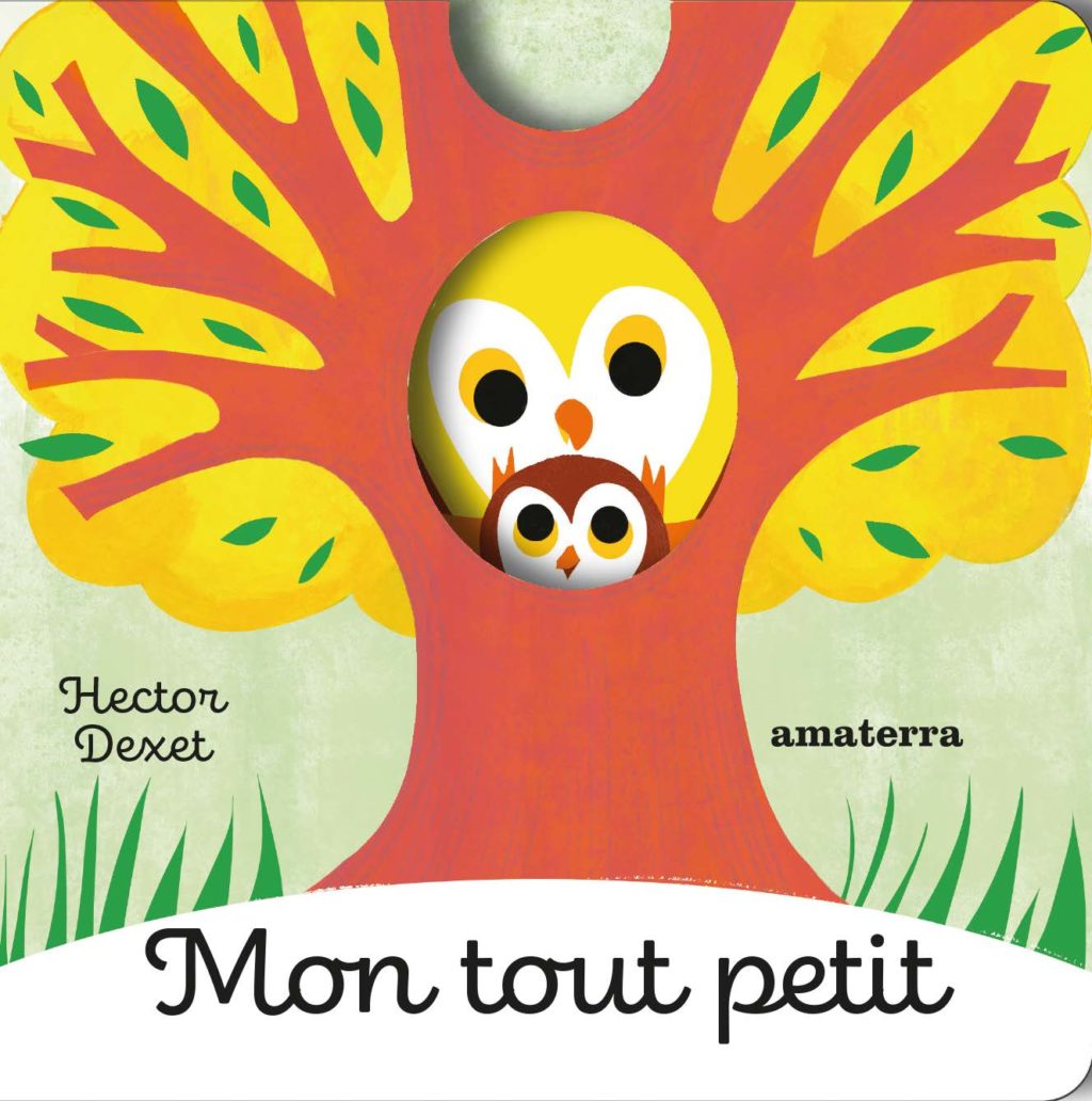 Découvrez Mon tout-petit, le nouveau cartonné d’Hector Dexet