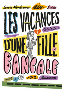 Les vacances <br/ >d'une fille bancale