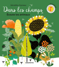 Dans les champs <br/ >écoute les animaux