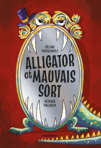 Alligator <br/ >et mauvais sort