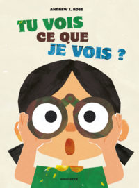 Tu vois ce que je vois